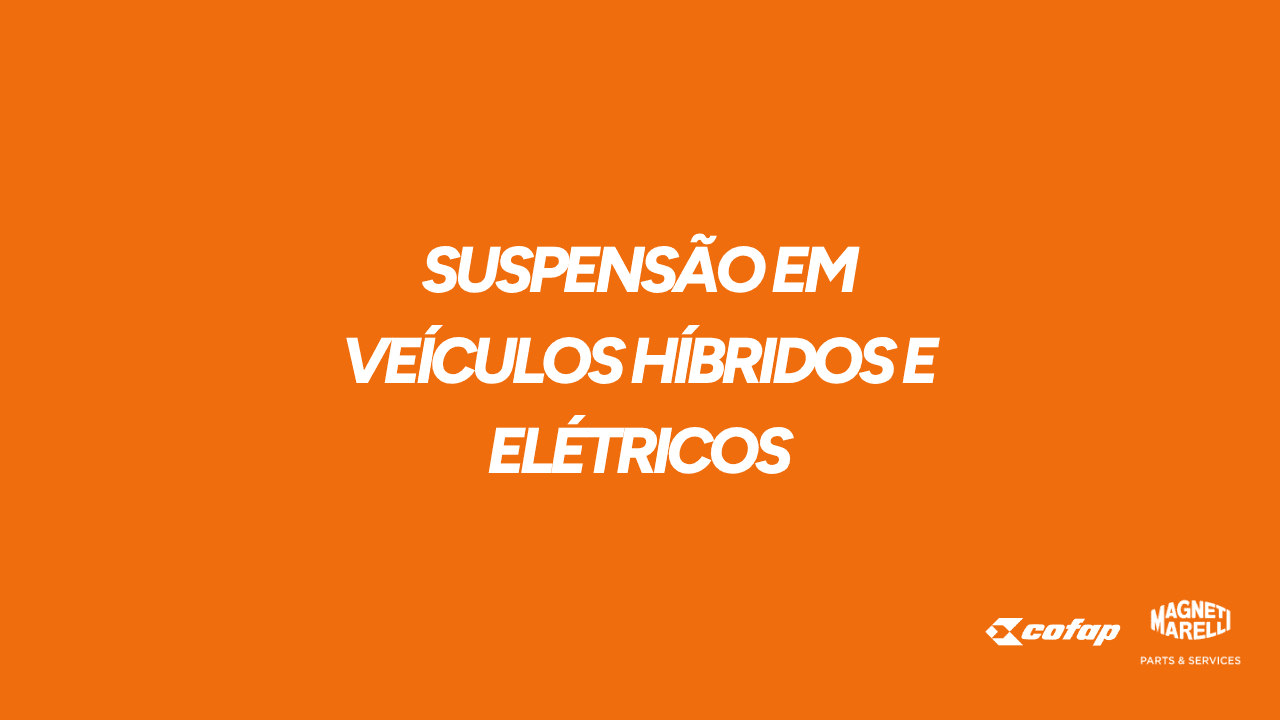 Suspensão em Veículos Híbridos e Elétricos